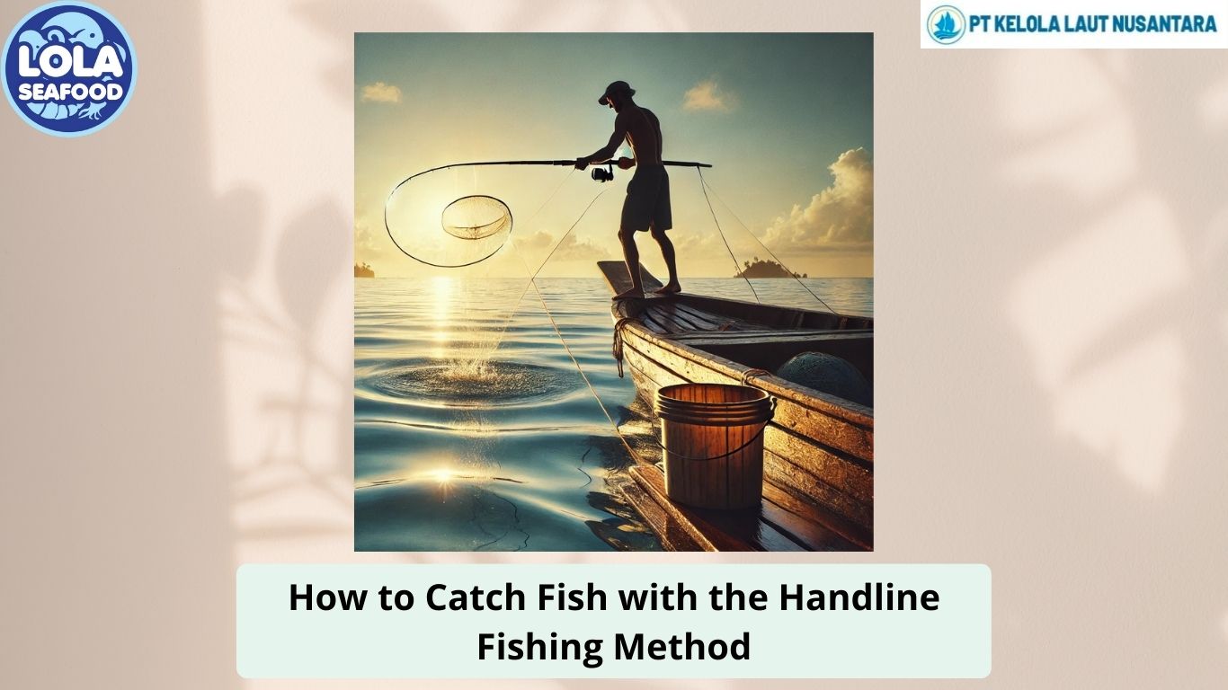 How to Catch Fish with the Handline Fishing Method